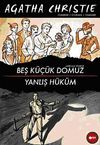 Beş K&uuml;&ccedil;&uuml;k Domuz - Yanlış H&uuml;k&uuml;m