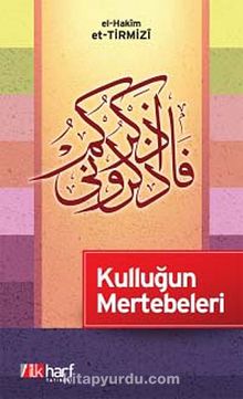 Kulluğun Mertebeleri - Hakim Tirmizi
