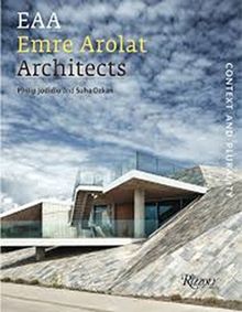 EAA Emre Arolat Architects & Context and Plurality