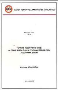Türkiye Jeolojisine Giriş Alpin Öncesi Tektonik Birliklerin Jeodinamik Evrimi