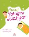 Yusuf Yatağını Islatıyor