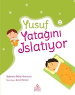 Yusuf Yatağını Islatıyor