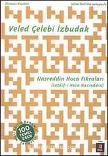 Nasreddin Hoca Fıkraları (Letaif-i Hoca Nasreddin) - Veled Çelebi İzbudak