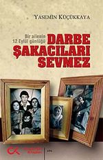 Darbe Şakacıları Sevmez & Bir Ailenin 12 Eylül Günlüğü