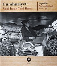 Cumhuriyet & Yeni İnsan Yeni Hayat