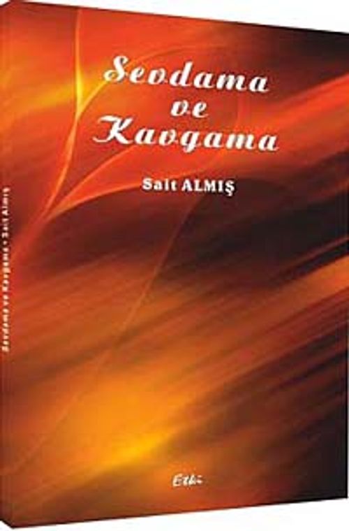 Sevdama ve Kavgama