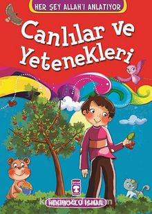 Canlılar ve Yetenekleri - Hekimoğlu İsmail
