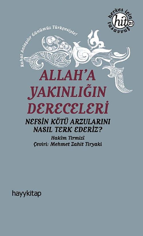 Allah'a Yakınlığın Dereceleri & Nefsin Kötü Arzularını Nasıl Terk Ederiz?
