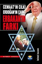 Erbakan'ın Farkı & Cemaat'ın Cılkı Erdoğan'ın Çarkı