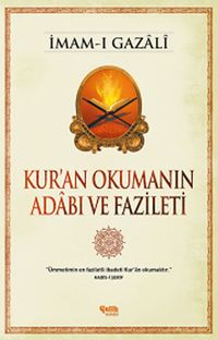 Kur'an Okumanın Adabı ve Fazileti