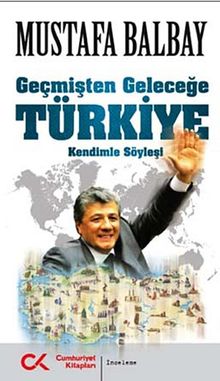 Geçmişten Geleceğe Türkiye & Kendimle Söyleşi