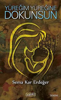 Yüreğim Yüreğine Dokunsun