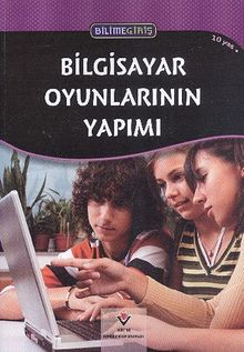 Bilgisayar Oyunlarının Yapımı - Bilime Giriş