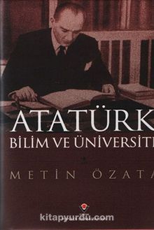 Atatürk Bilim ve Üniversite (Ciltli)