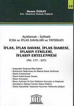 İflas, İflas Davası, İflas İdaresi, İflasın Etkileri, İflasın Ertelenmesi