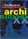 The World of Contemporary Architecture