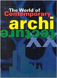The World of Contemporary Architecture