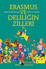 Erasmus ve Deliliğin Zilleri
