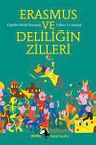 Erasmus ve Deliliğin Zilleri