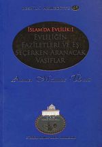 Evliliğin Faziletleri ve Eş Seçerken Aranacak Vasıflar / Resail-i Ahmediyye 45 (İslam'da Evlilik 1)