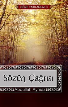 Sözün Çağrısı (Göze Takılanlar -3)