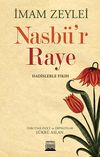 Nasb&uuml;'r Raye Hadislerle Fıkıh
