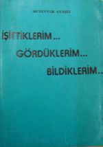 İşittiklerim Gördüklerim Bildiklerim (3-E-5)