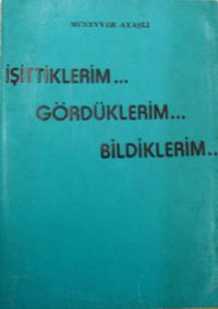 İşittiklerim Gördüklerim Bildiklerim (3-E-5)