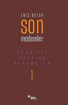 Son Modernler & Edebiyat Üzerine Denemeler -1