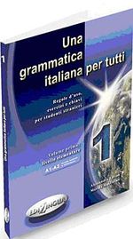 Una grammatica italiana per tutti 1 (İtalyanca Temel Seviye Gramer)