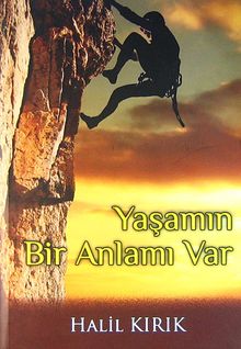 Yaşamın Bir Anlamı Var