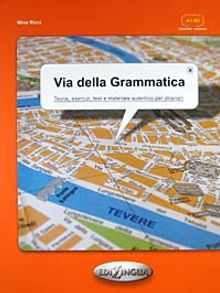 Via della Grammatica (İtalyanca Temel ve Orta Seviye Gramer)