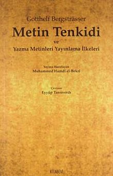 Metin Tenkidi ve Yazma Metinleri Yayınlama İlkeleri