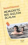 Memlekete Hoş Geldin &Ouml;calan