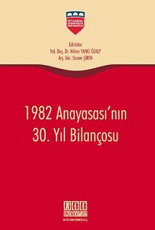 1982 Anayasası'nın 30.Yıl Bilançosu