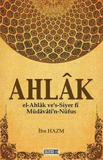 Ahlak & el-Ahlak ve's-Siyer fi Müdavati'n-Nüfus