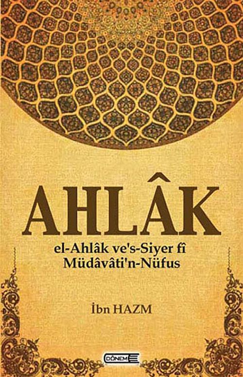 Ahlak & el-Ahlak ve's-Siyer fi Müdavati'n-Nüfus