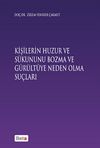 Kişilerin Huzur ve S&uuml;kununu Bozma ve G&uuml;r&uuml;lt&uuml;ye Neden Olma Su&ccedil;ları