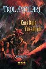 Kara Kule Yükseliyor / Trol Avcıları 2