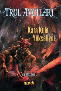 Kara Kule Yükseliyor / Trol Avcıları 2