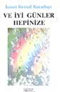 Ve İyi Günler Hepinize