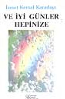 Ve İyi Günler Hepinize