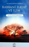 Allah'a Giden Yolda Rabbani Hayat ve İlim