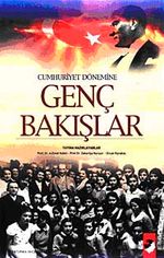 Cumhuriyet Dönemine Genç Bakışlar