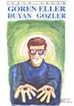 Gören Eller Duyan Gözler
