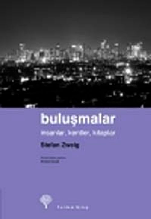 Buluşmalar & İnsanlar, Kentler, Kitaplar