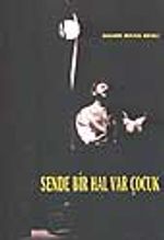 Sende Bir Hal Var Çocuk