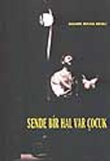 Sende Bir Hal Var Çocuk