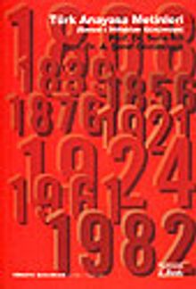 Türk Anayasa Metinleri (Sened-i İttifaktan Günümüze)