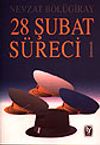 28 Şubat S&uuml;reci 1